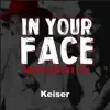 Keiser - In Your Face Romeriksrussen 2021 - Single
